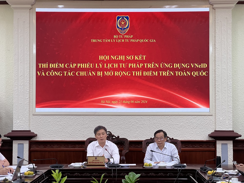 Hội nghị sơ kết thí điểm cấp phiếu lý lịch tư pháp trên ứng dụng VNeID và công tác chuẩn bị mở rộng thí điểm trên toàn quốc
